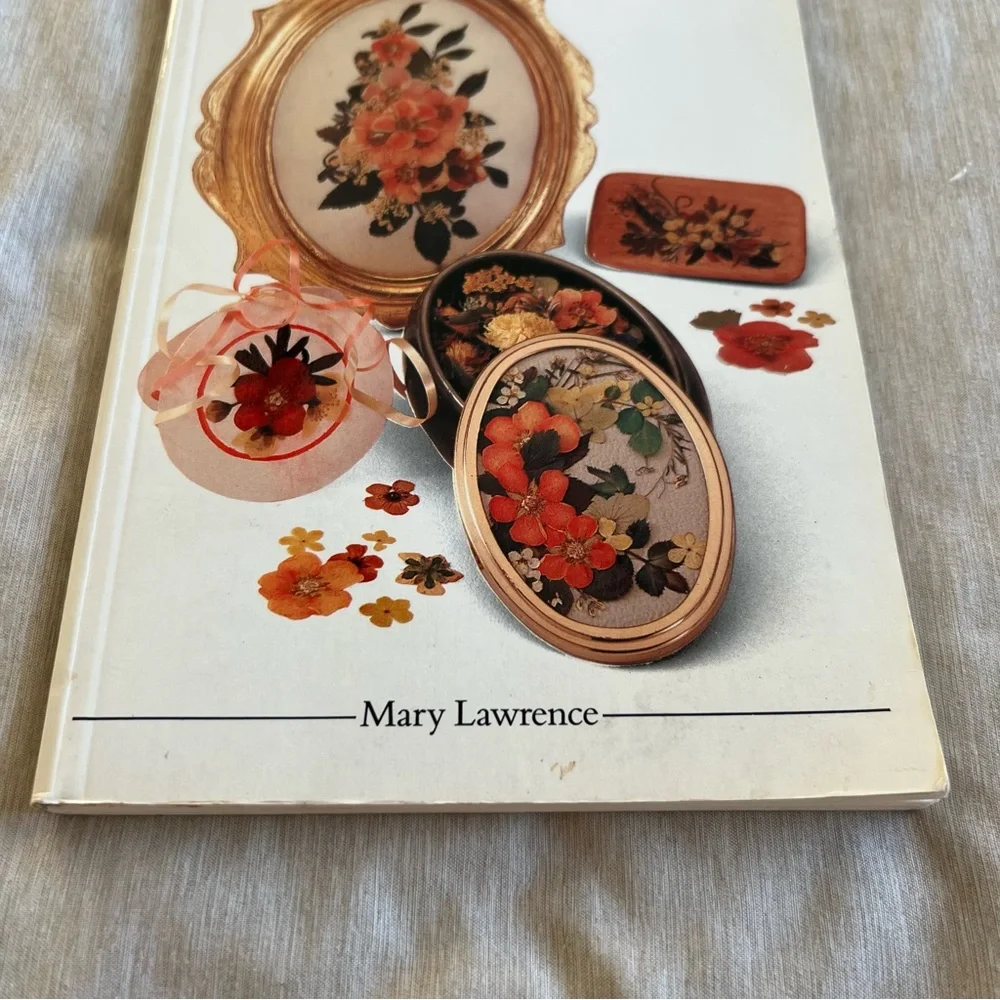 The Creative Book of Pressed Flowers Mary Lawrence 1989 DIY Craft‎ Vintage